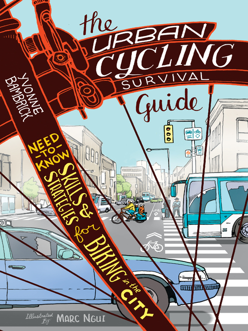 Title details for The Urban Cycling Survival Guide by Yvonne Bambrick - Wait list
